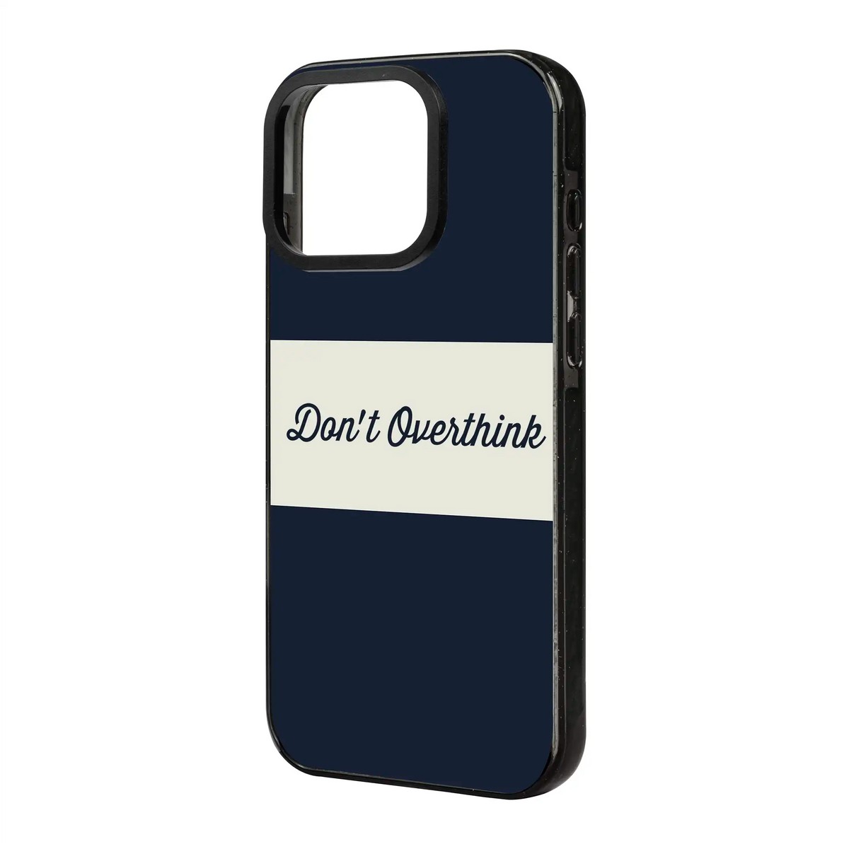 Don’T Overthink-Power Kılıf - Iphone 16