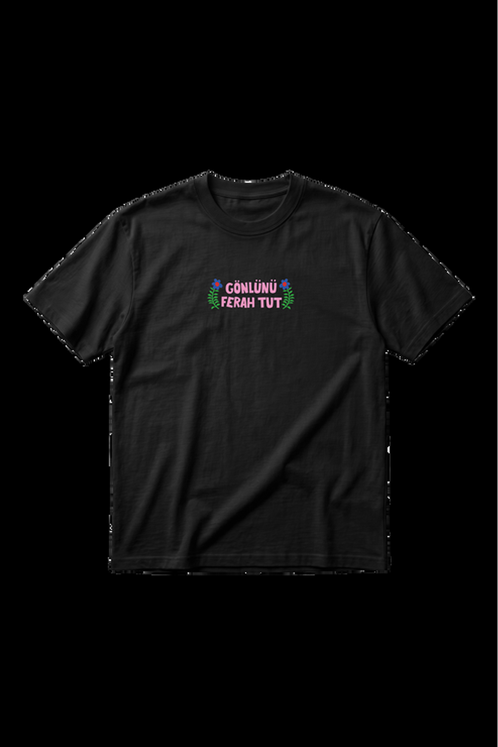 Gönlünü Ferah Tut Unisex Oversize Tshirt - 1