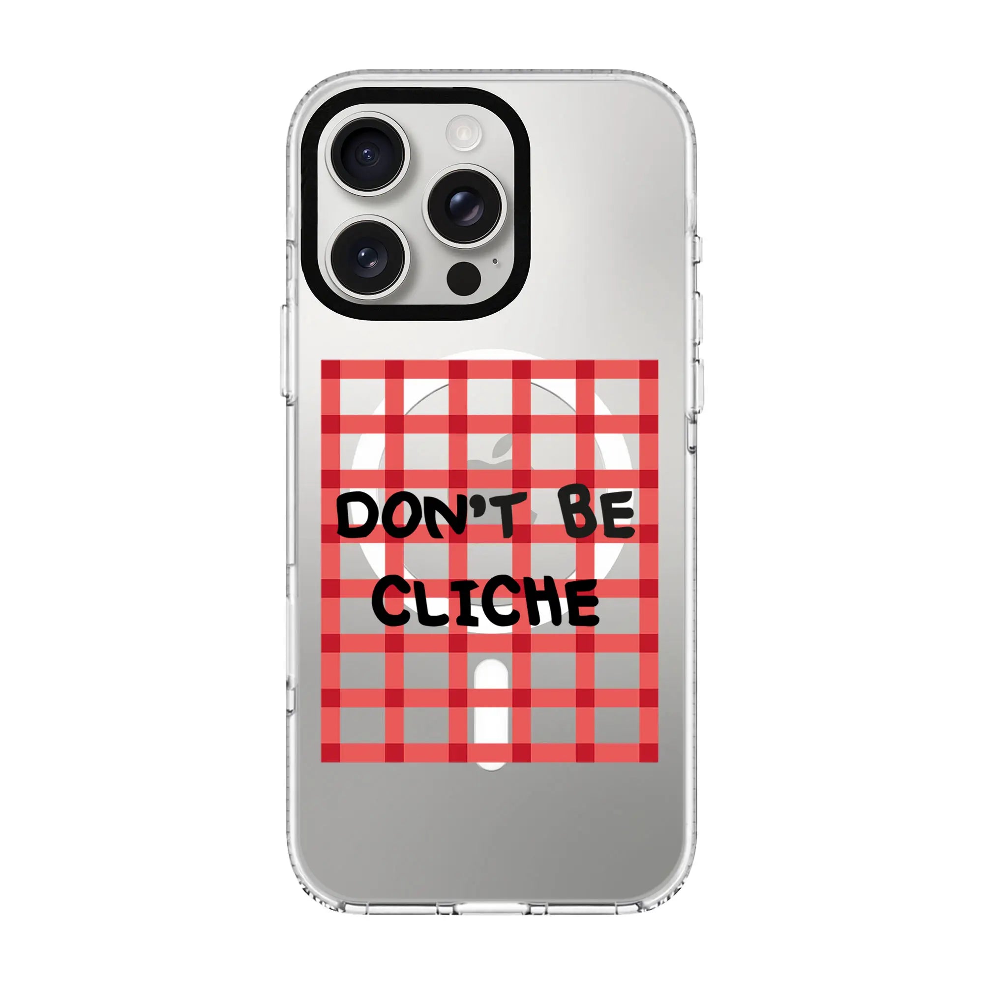 Don'T Be Cliche-Clear Kılıf Magsafe Özellikli - Iphone 16 Pro