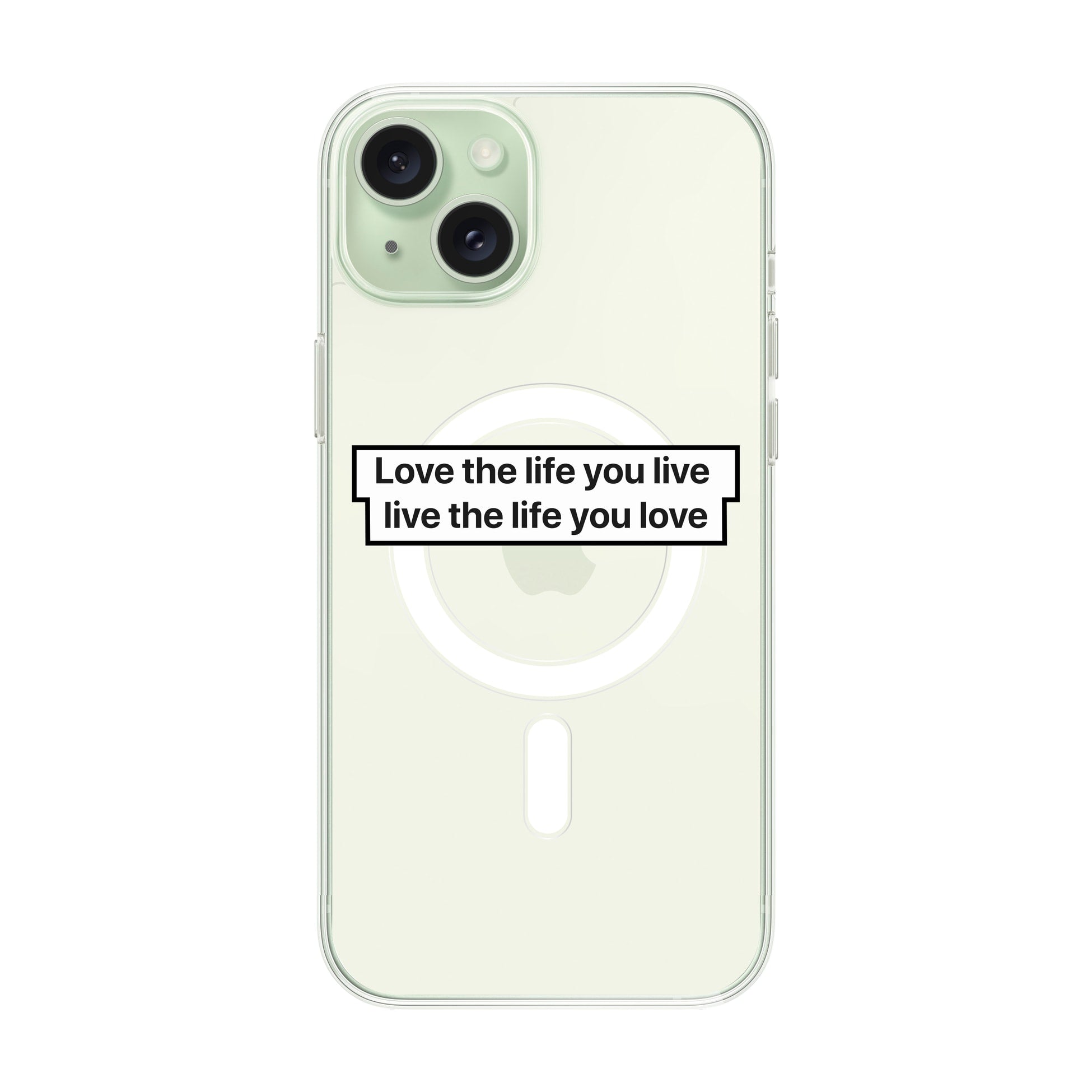Love The Life-Solid Kılıf Magsafe Özellikli - Iphone 15 Plus