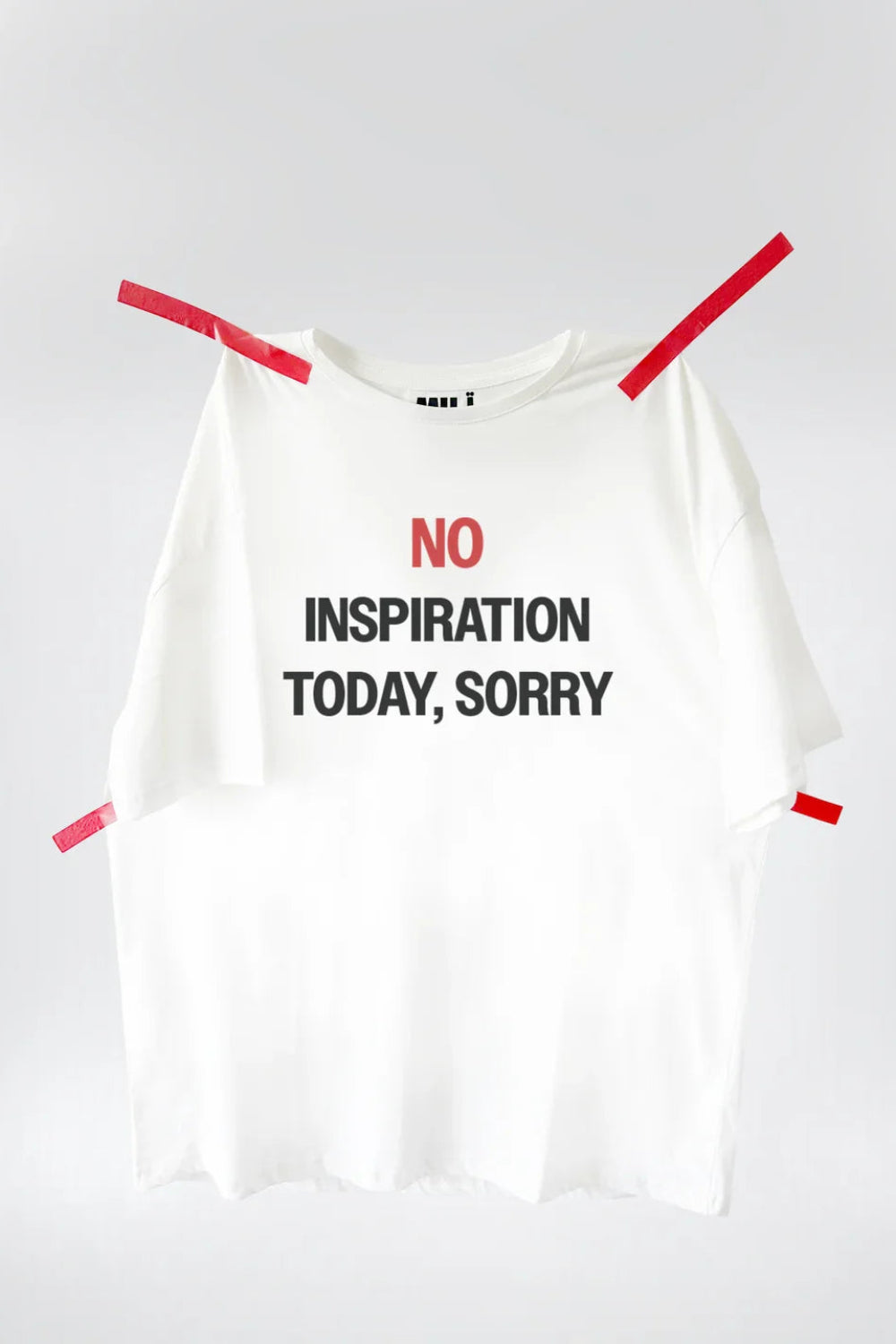 Mujj Studio-No Inspiration Today, Sorry T Shirt-T-Shirts-1-Milagron.com