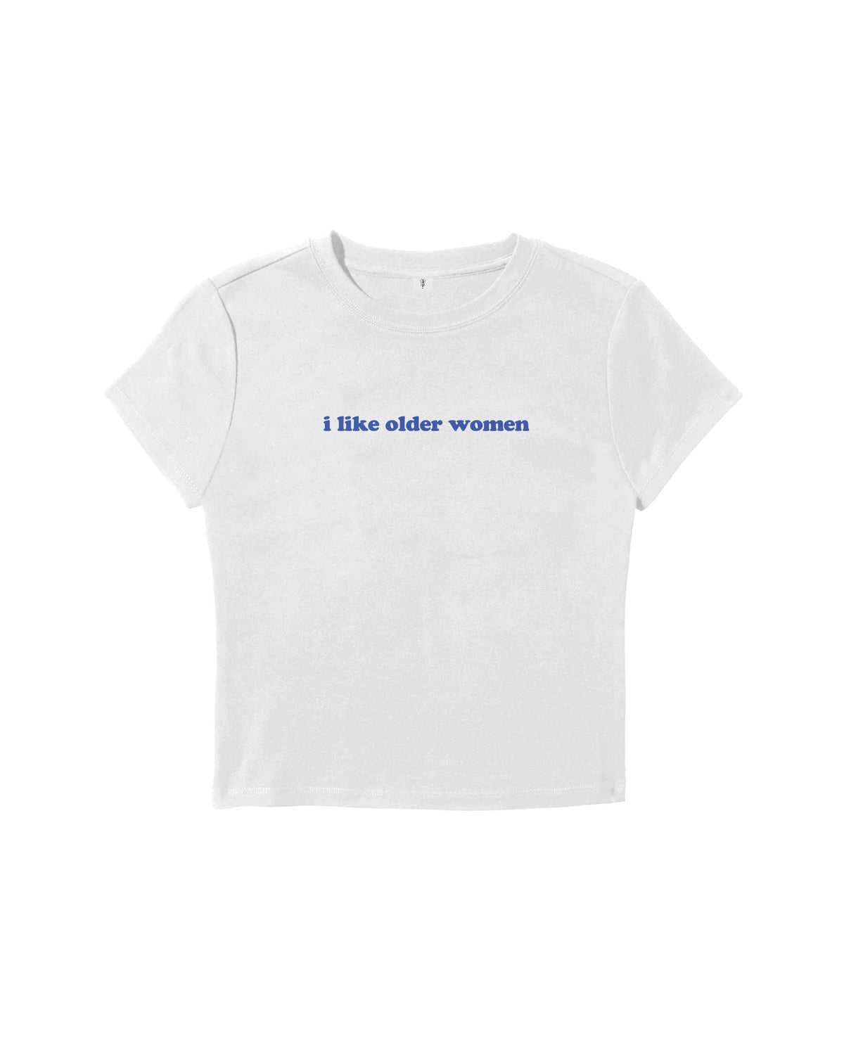 I Like Older Women Baby Tee