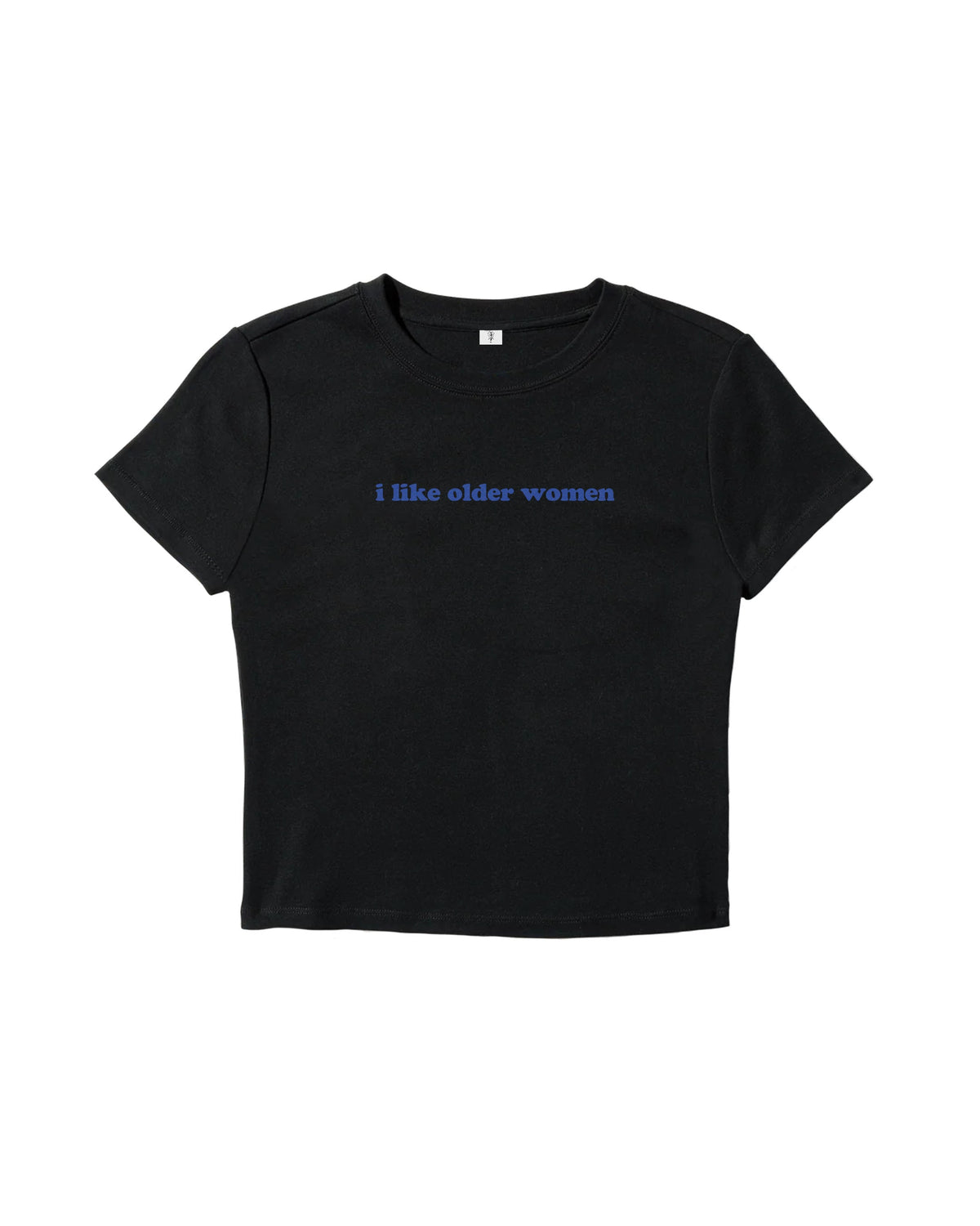 I Like Older Women Baby Tee