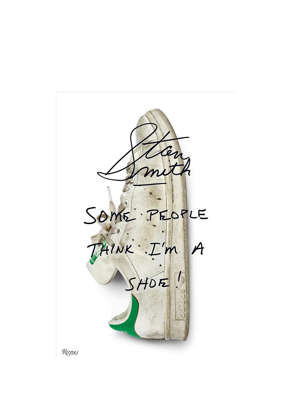 Unmei Projects-Rizzoli Newyork Stan Smith Some People Think I'm A Shoe-Kitap-1-Milagron.com