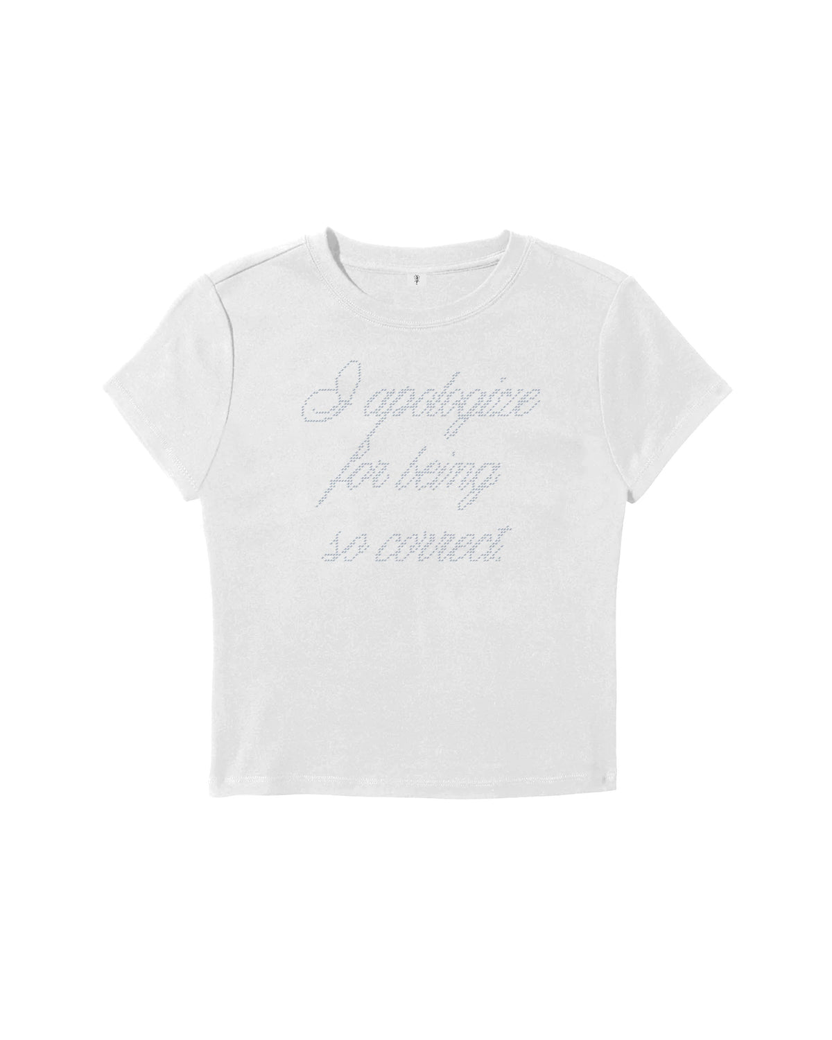I Apologize For Being So Correct Baby Tee