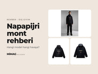 Napapijri Mont Rehberi: Hangi Model Hangi Havaya?