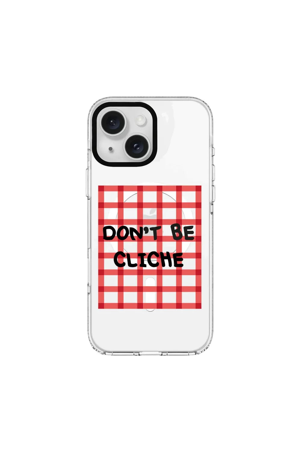 Don't Be Cliche-Clear Kılıf Magsafe Özellikli - Iphone 15 - 0