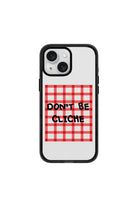 Don't Be Cliche-Power Kılıf - Iphone 15 Plus - 0