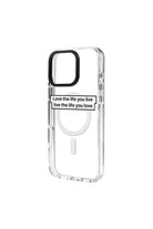 Love The Life-Clear Kılıf Magsafe Özellikli - Iphone 16 - 1