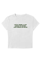 I Stay Home A Lot Baby Tee - 0