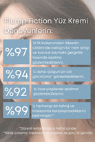 PLUMP FICTION PEPTİTLİ YÜZ KREMİ