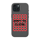 Don'T Be Cliche-Leather Premium Kılıf Magsafe Özellikli - Iphone 15