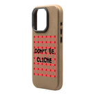 Don'T Be Cliche-Leather Premium Kılıf Magsafe Özellikli - Iphone 16 Pro