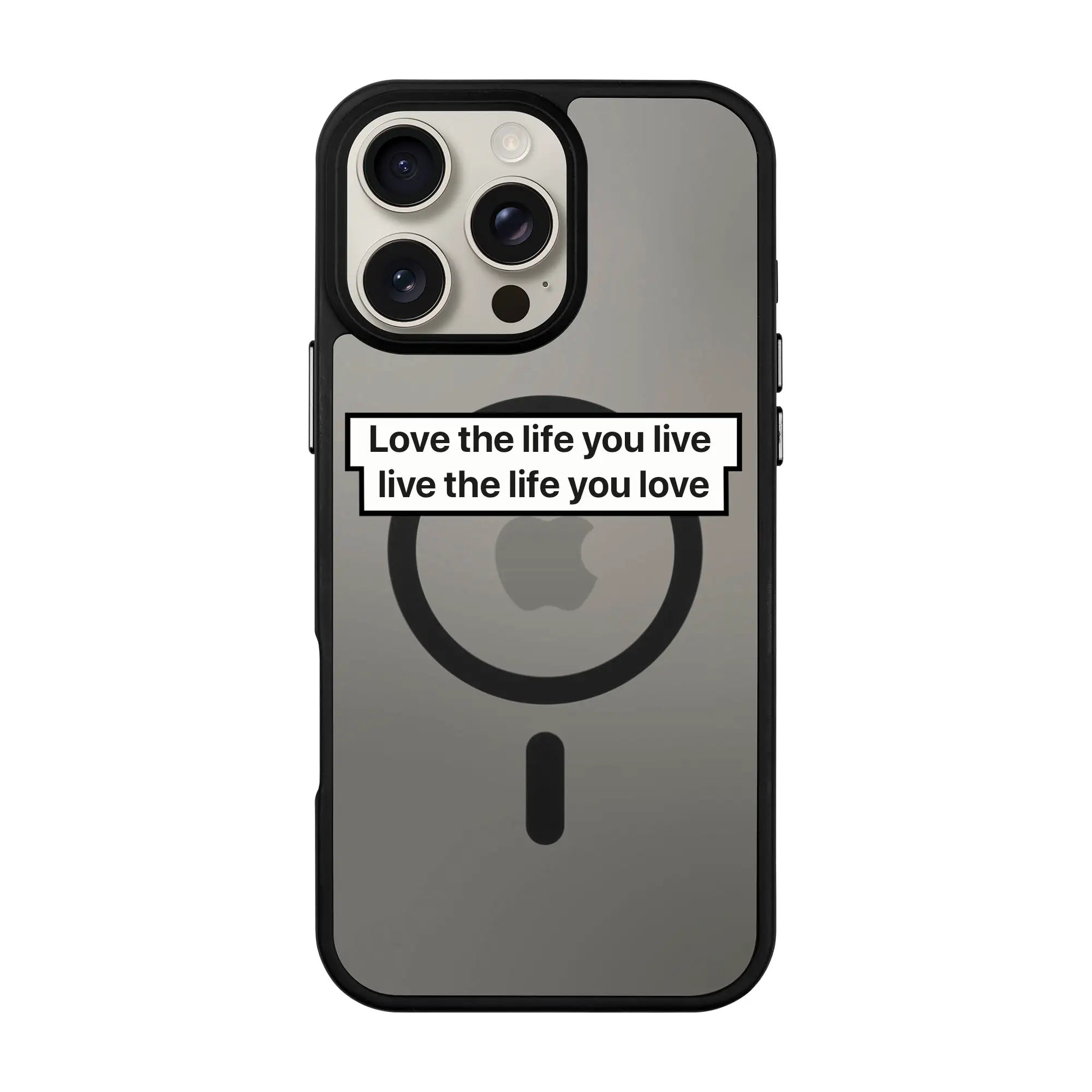 Love The Life-Blur Kılıf Magsafe Özellikli - Iphone 15 Pro