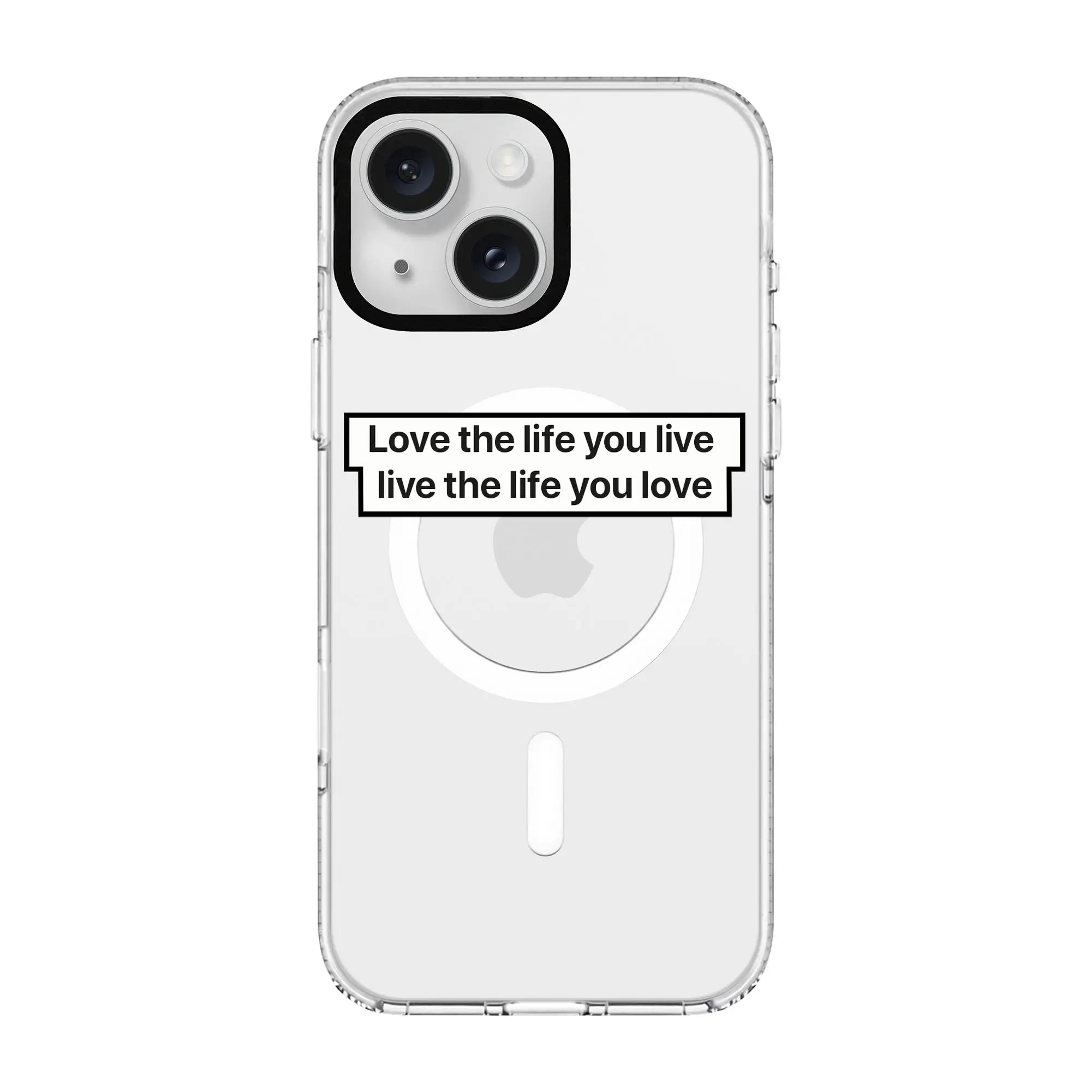 Love The Life-Clear Kılıf Magsafe Özellikli - Iphone 15