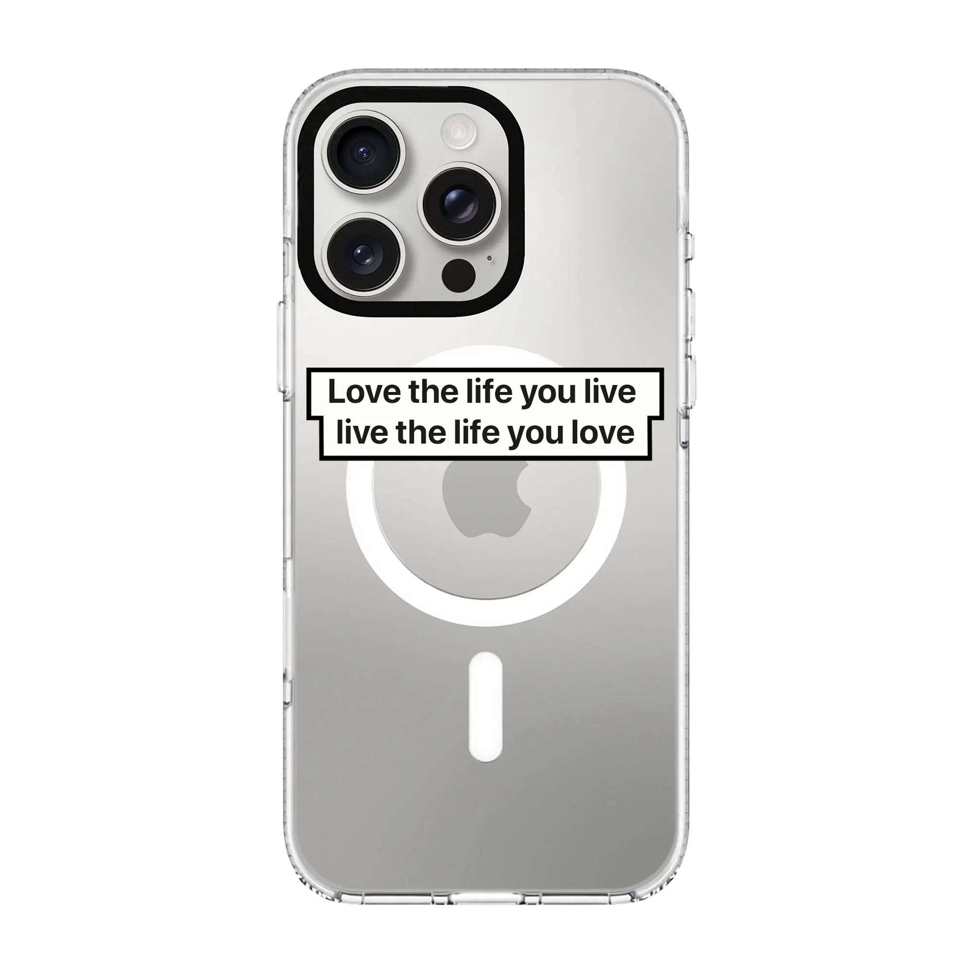 Love The Life-Clear Kılıf Magsafe Özellikli - Iphone 16 Pro Max