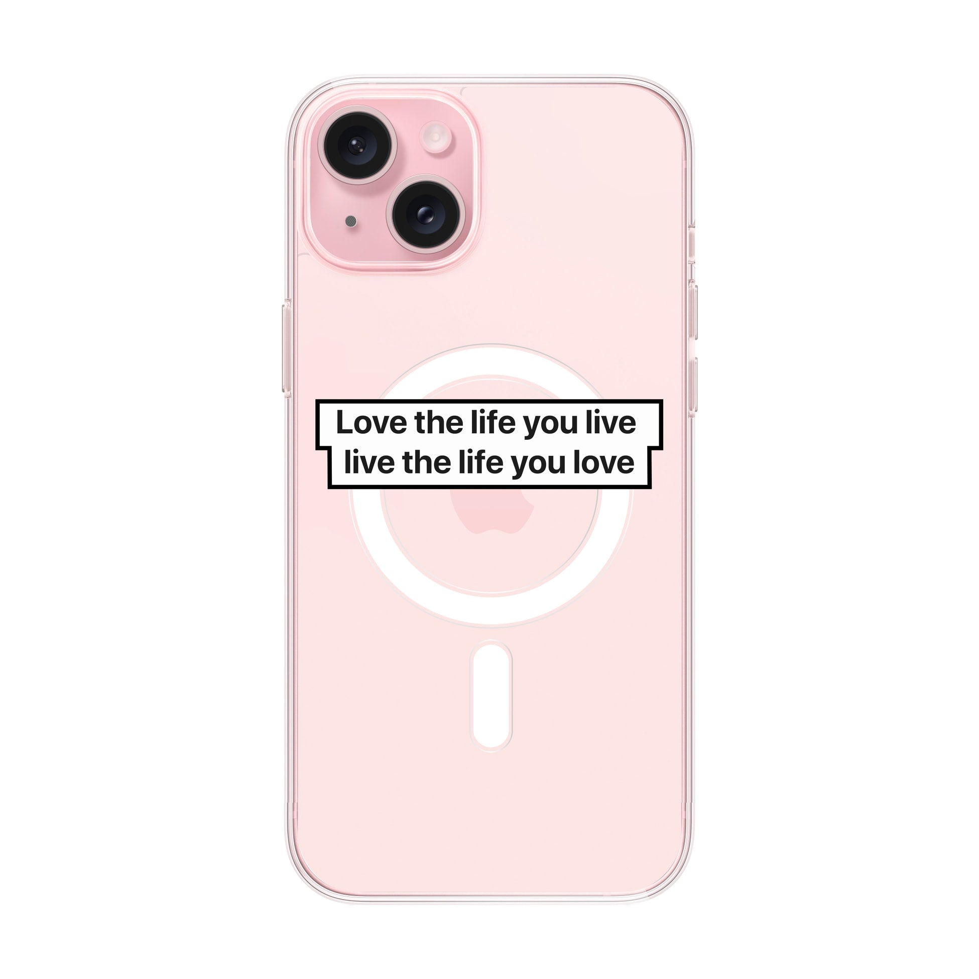 Love The Life-Solid Kılıf Magsafe Özellikli - Iphone 15 Plus