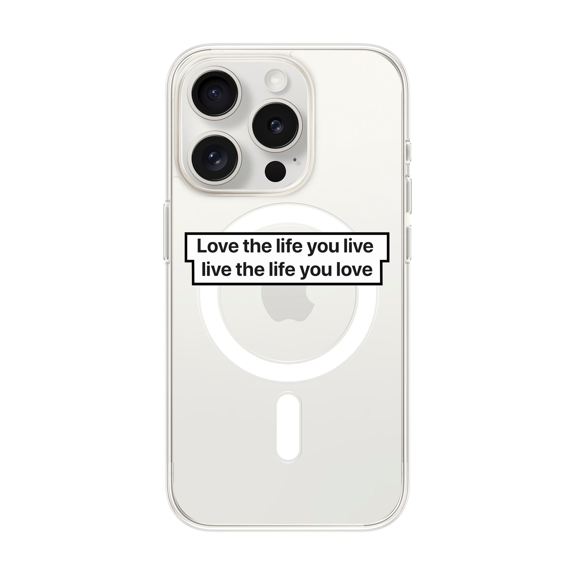 Love The Life-Solid Kılıf Magsafe Özellikli - Iphone 15 Pro