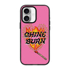 Shine Burn-Power Kılıf - Iphone 16 Plus
