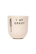 Feeling Good Inside-“ I Am Crazy” Mood Mug-Bardak-1-Milagron.com