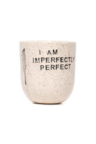Feeling Good Inside-“ I Am Imperfectly Perfect ” Mood Mug-Bardak-1-Milagron.com