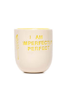 Feeling Good Inside-“ I Am Imperfectly Perfect ” Yellow Mood Mug-Bardak-1-Milagron.com