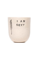 Feeling Good Inside-'' I Am Sexy '' Mood Mug-Bardak-1-Milagron.com