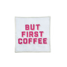 Dekoratif But First Coffee Desenli Kokteyl Peçete- 1 Adet Açık Pembe Nakışlı