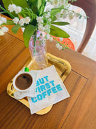 Dekoratif But First Coffee Desenli Kokteyl Peçetesi - 1 Adet Turkuaz Nakışlı