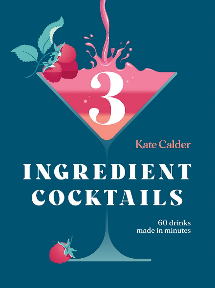 Hardie Grant Books-Three Ingredient Cocktails: 60 Drinks Made in Minutes-Kitap-1-Milagron.com