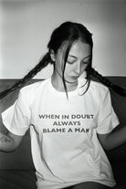 Mujj Studio-When In Doubt Always Blame A Man T Shirt-T-Shirts-1-Milagron.com