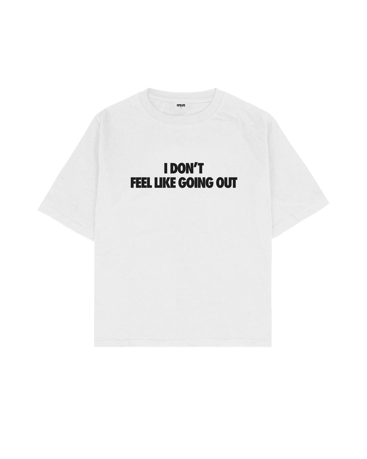 I Don'T Feel Like Going Out Boxy Fit Tişört