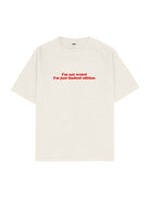 I'M Not Weird I'M Just Limited Edition Oversize Tişört