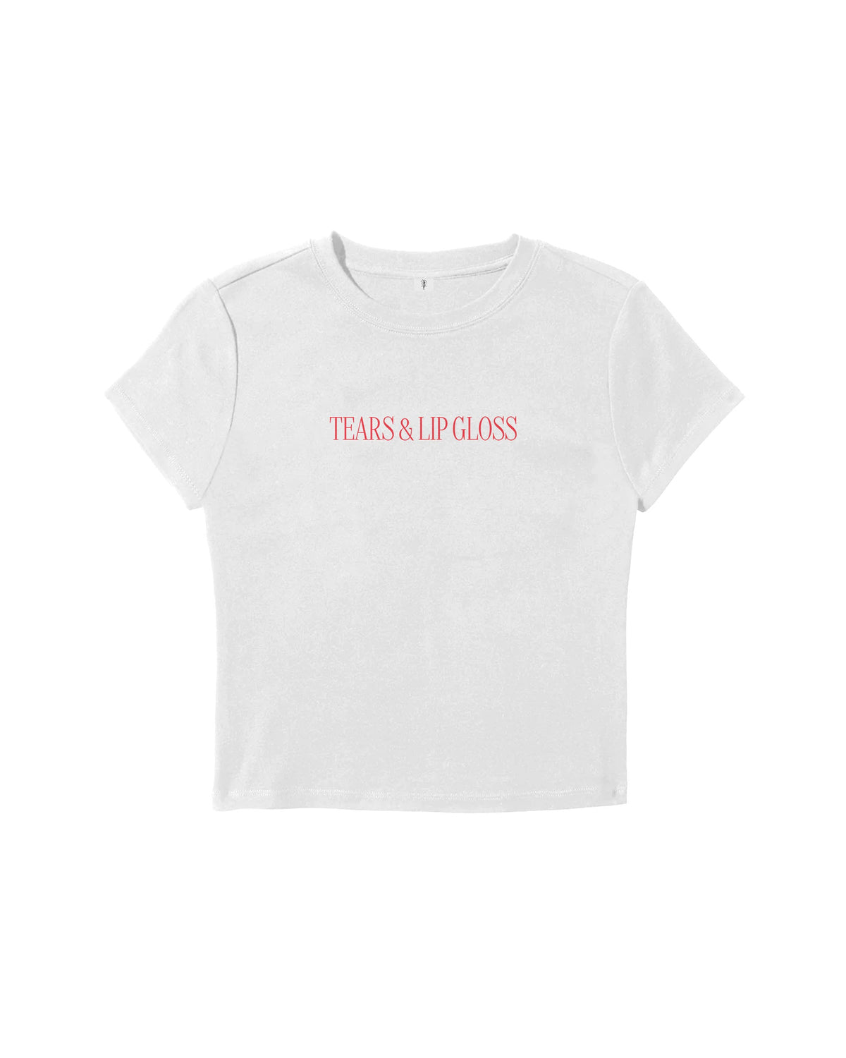 Tears & Lip Gloss Baby Tee