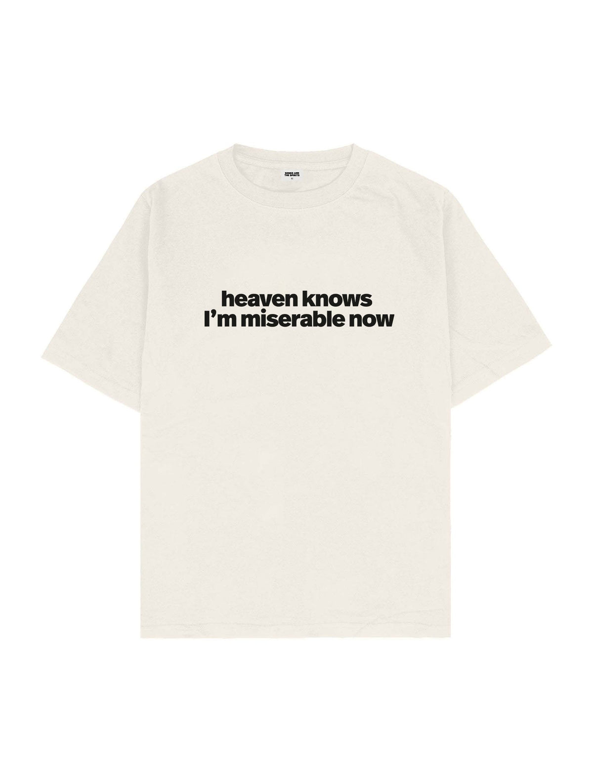 Heaven Knows I'M Miserable Now Oversize Tişört