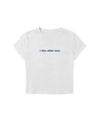 I Like Older Men Baby Tee