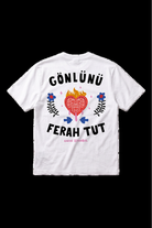Gönlünü Ferah Tut Unisex Oversize Tshirt - 3